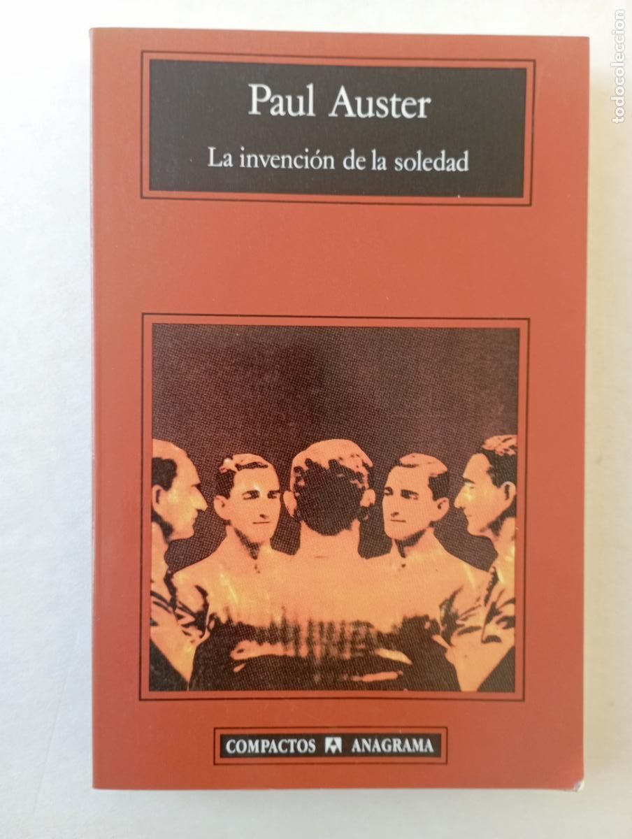 Libros de segunda mano: PLI - PAUL ASTER - LA INVENCI&Oacute;N DE LA SOLEDAD - COMO NUEVO - ANAGRAMA