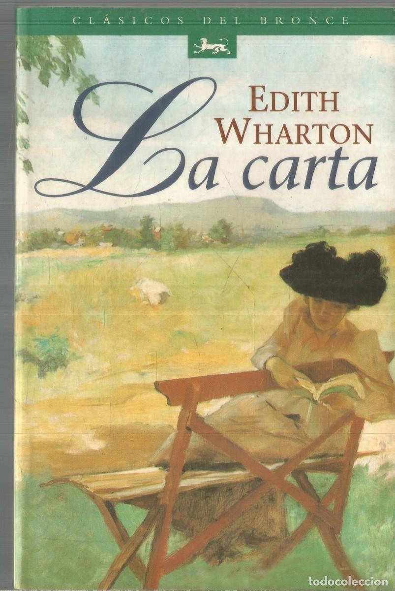 Libros de segunda mano: EDITH WHARTON. LA CARTA. DEL BRONCE - Foto 1