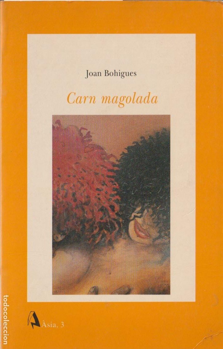 Libros de segunda mano: Carn magolada / Joan Bohigues