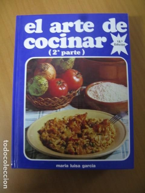 Gebrauchte B&uuml;cher: El arte de cocinar 2&ordf; Parte. Mar&iacute;a Luisa Garc&iacute;a