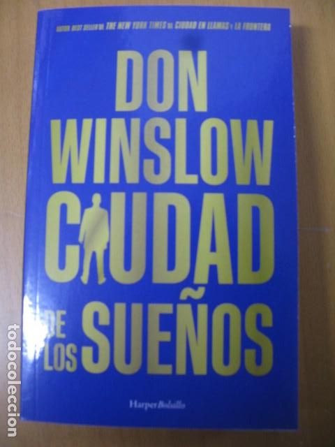 Libros de segunda mano: CIUDAD DE LOS SUE&Ntilde;OS - WINSLOW, DON
