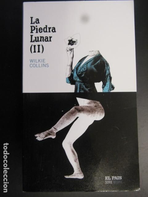 Libri di seconda mano: LA PIEDRA LUNAR (II). WILKIE COLLINS. EL PAIS.