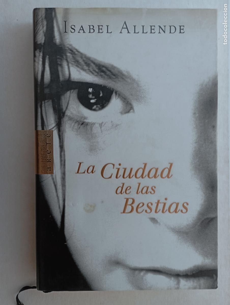 Libros de segunda mano: PLI - ISABEL ALLENDE - LA CIUDAD DE LAS BESTIAS - COMO NUEVO, TAPA DURA CON SOBRECUBIERTAS