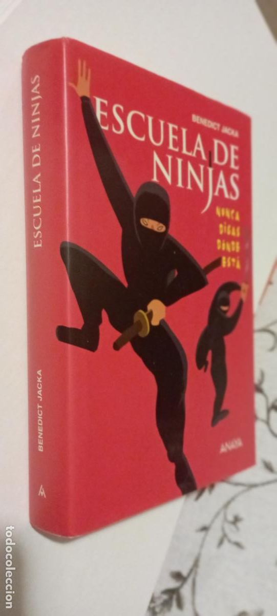 Gebrauchte B&uuml;cher: PLI - BENEDICT JACKA - ESCUELA DE NINJAS, NUNCA DIGAS D&Oacute;NDE EST&Aacute; - NUEVO - 1&ordf; EDICI&Oacute;N 2006 ANAYA