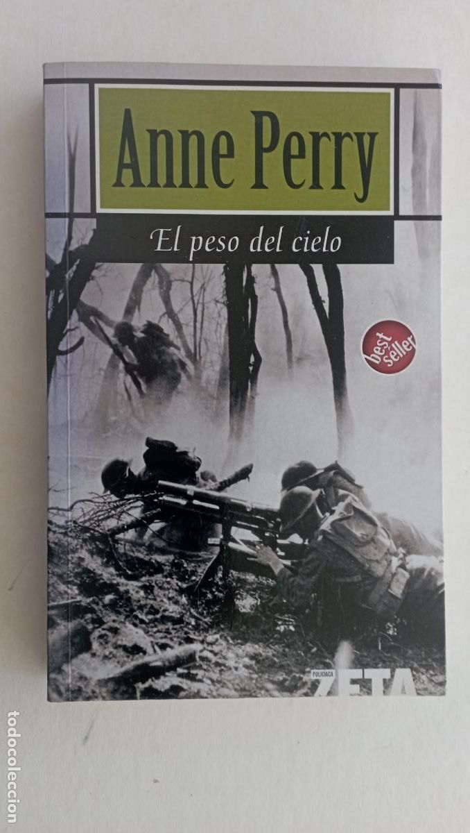 Libros de segunda mano: PLI - ANNE PERRY - EL PESO DEL CIELO - 1&ordf; EDICI&Oacute;N Z 2006 - MUY NUEVO