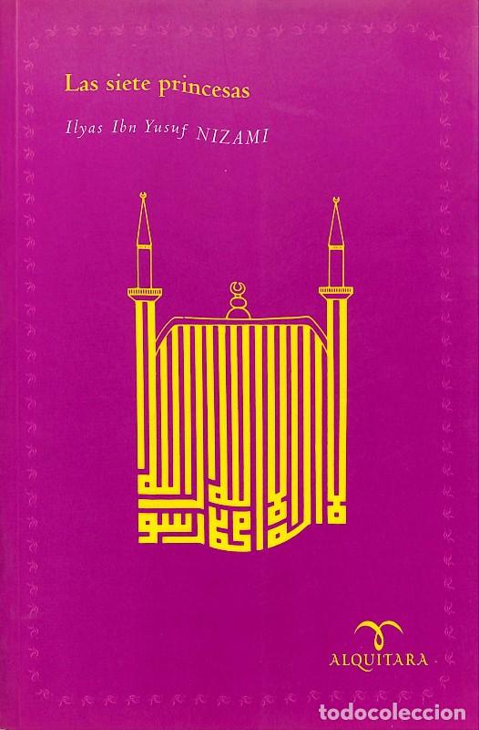 Libros de segunda mano: Las siete princesas - Nizami, Ilyas Ibn Yusuf - Mandala Ediciones - 2000, 1&ordf; ed. - Alquitara -