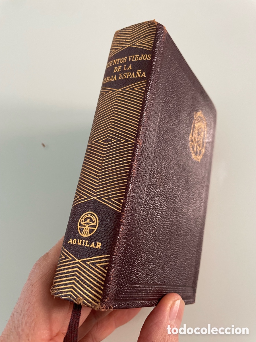 Libros de segunda mano: Cuentos viejos de la vieja Espa&ntilde;a. Aguilar Joya 3&ordf; ed. 1949. (Del siglo XIII al siglo XVIII)