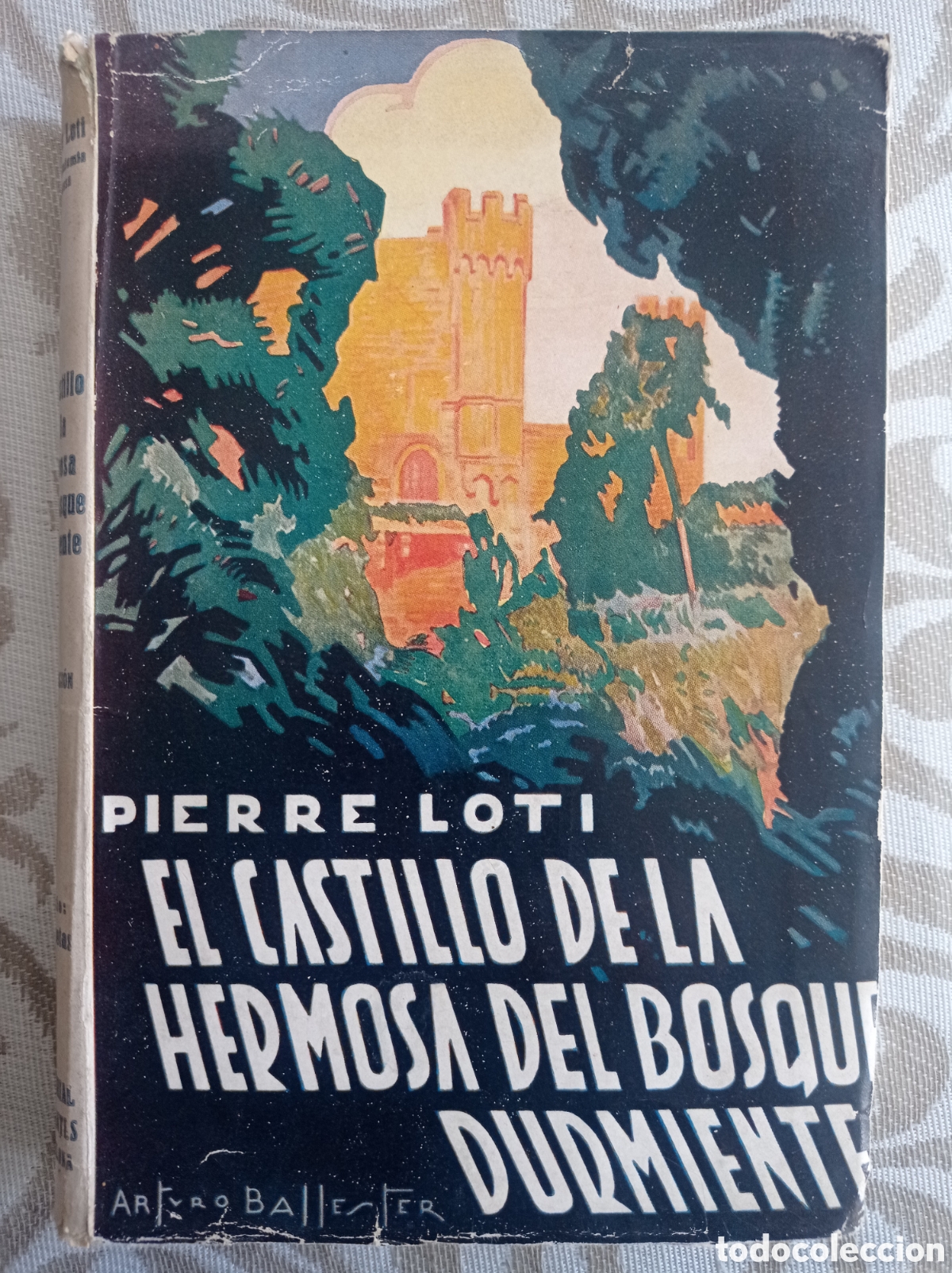 Libros de segunda mano: PIERRE LOTI. EL CASTILLO DE LA HERMOSA DEL BOSQUE DURMIENTE.