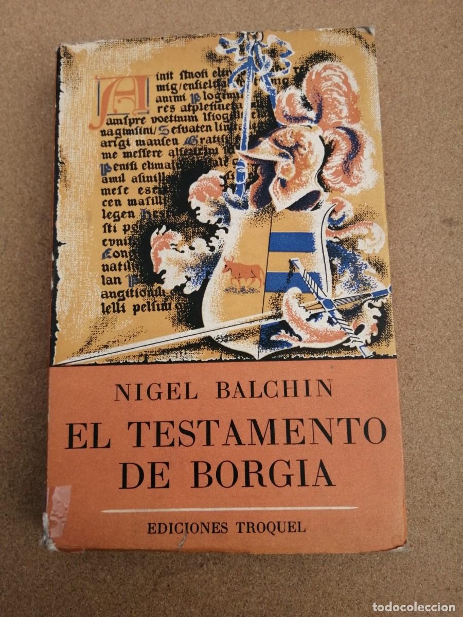 Libros de segunda mano: EL TESTAMENTO DE BORGIA (NIGEL BALCHIN) - Foto 1