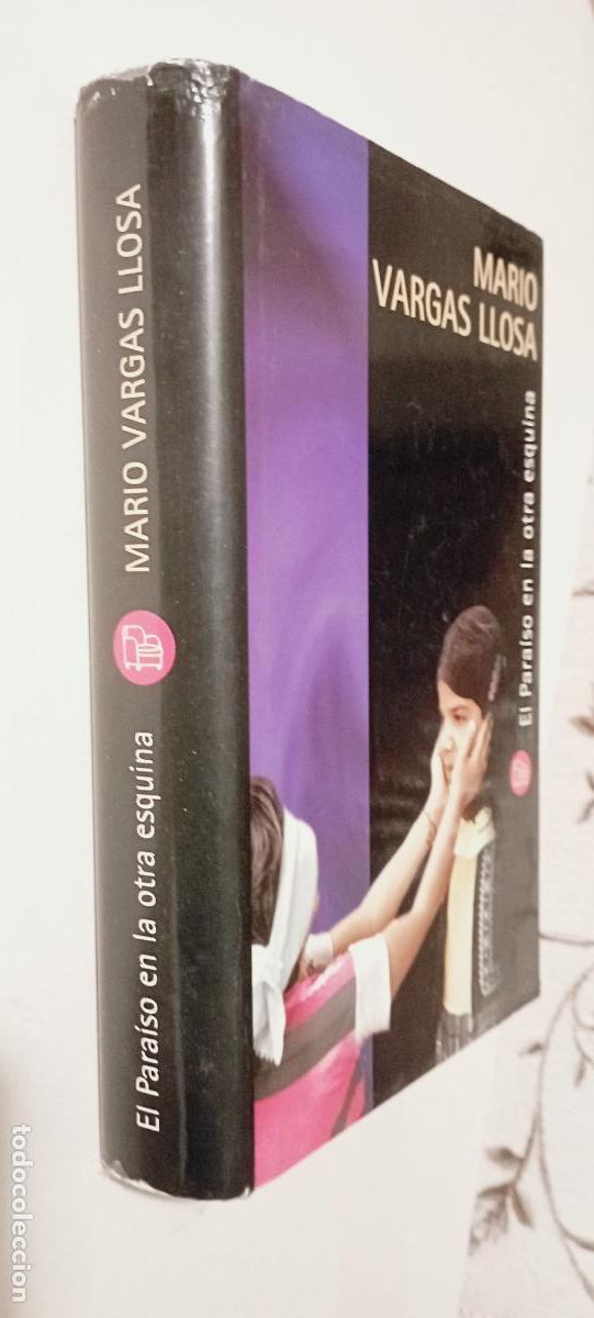 Libros de segunda mano: PLI - MARIO VARGAS LLOSA - EL PARA&Iacute;SO EN LA OTRA ESQUINA - 2004