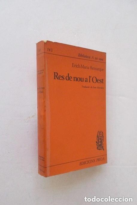 Libros de segunda mano: RES DE NOU A L'OEST - ERICH MARIA REMARQUE