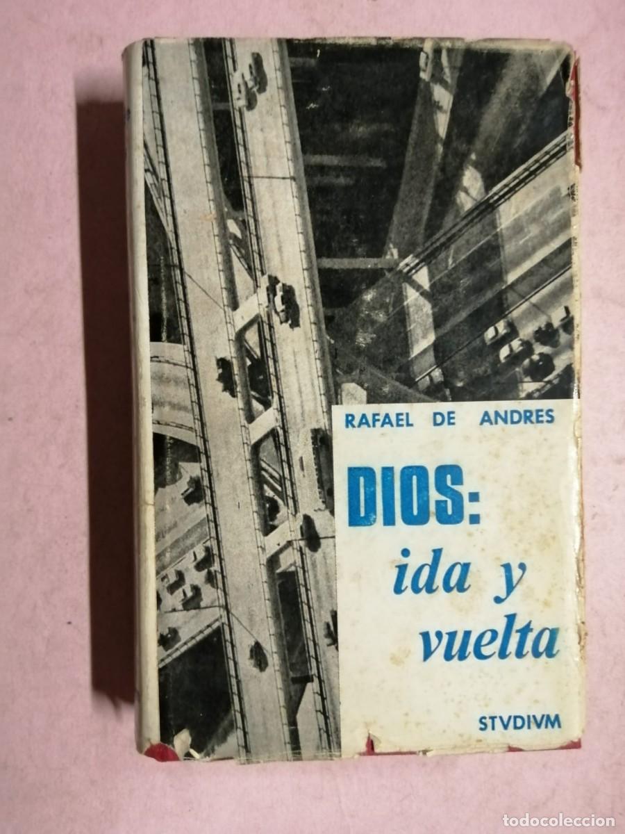 Libros de segunda mano: DIOS, IDA Y VUELTA (RAFAEL DE ANDRES) - Foto 1