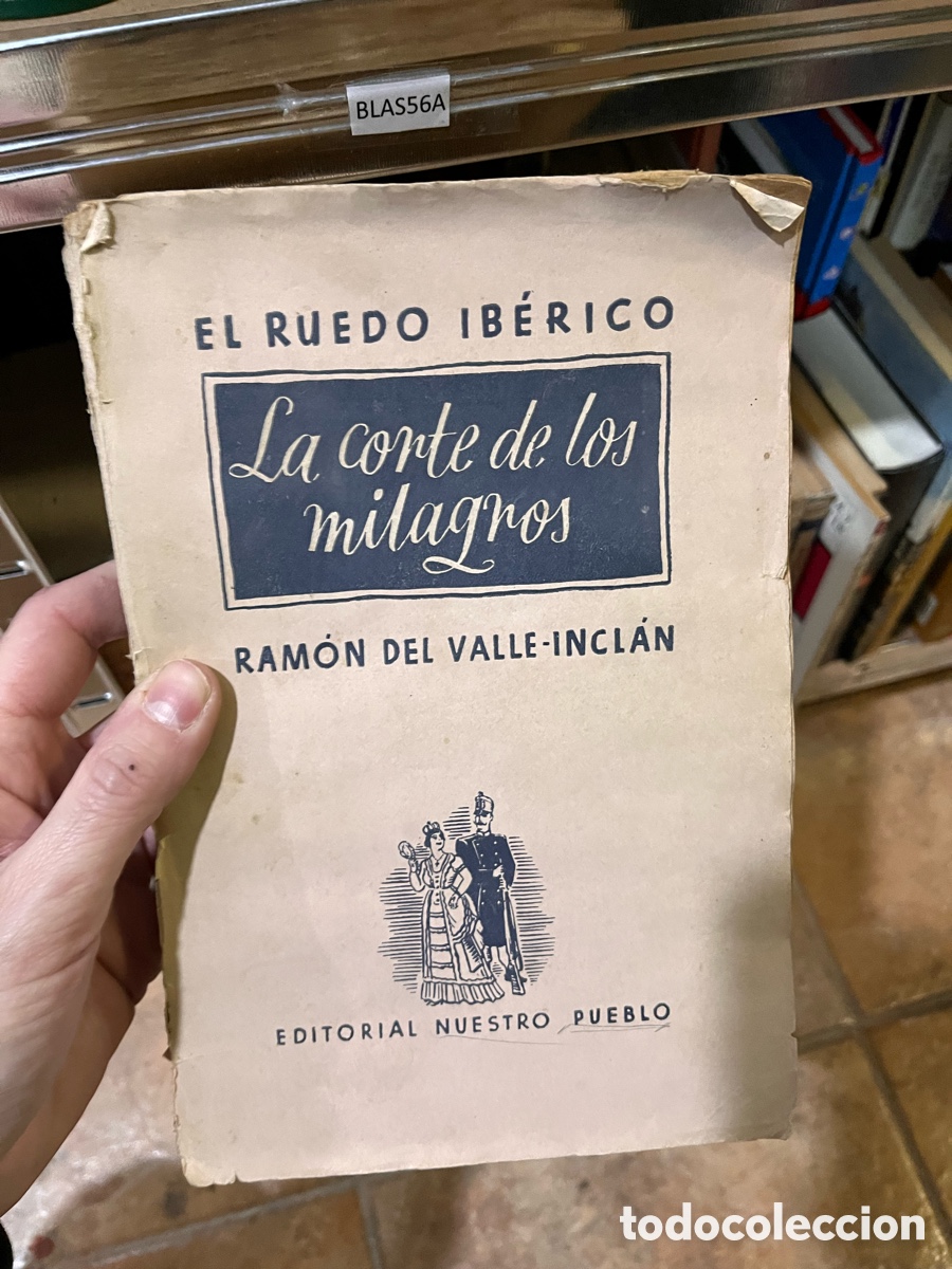 Libri di seconda mano: BLAS56A EL RUEDO IB&Eacute;RICO La corte de los milagnos RAM&Oacute;N DEL VALLE-INCL&Aacute;N EDITORIAL NUESTRO PUEBLO