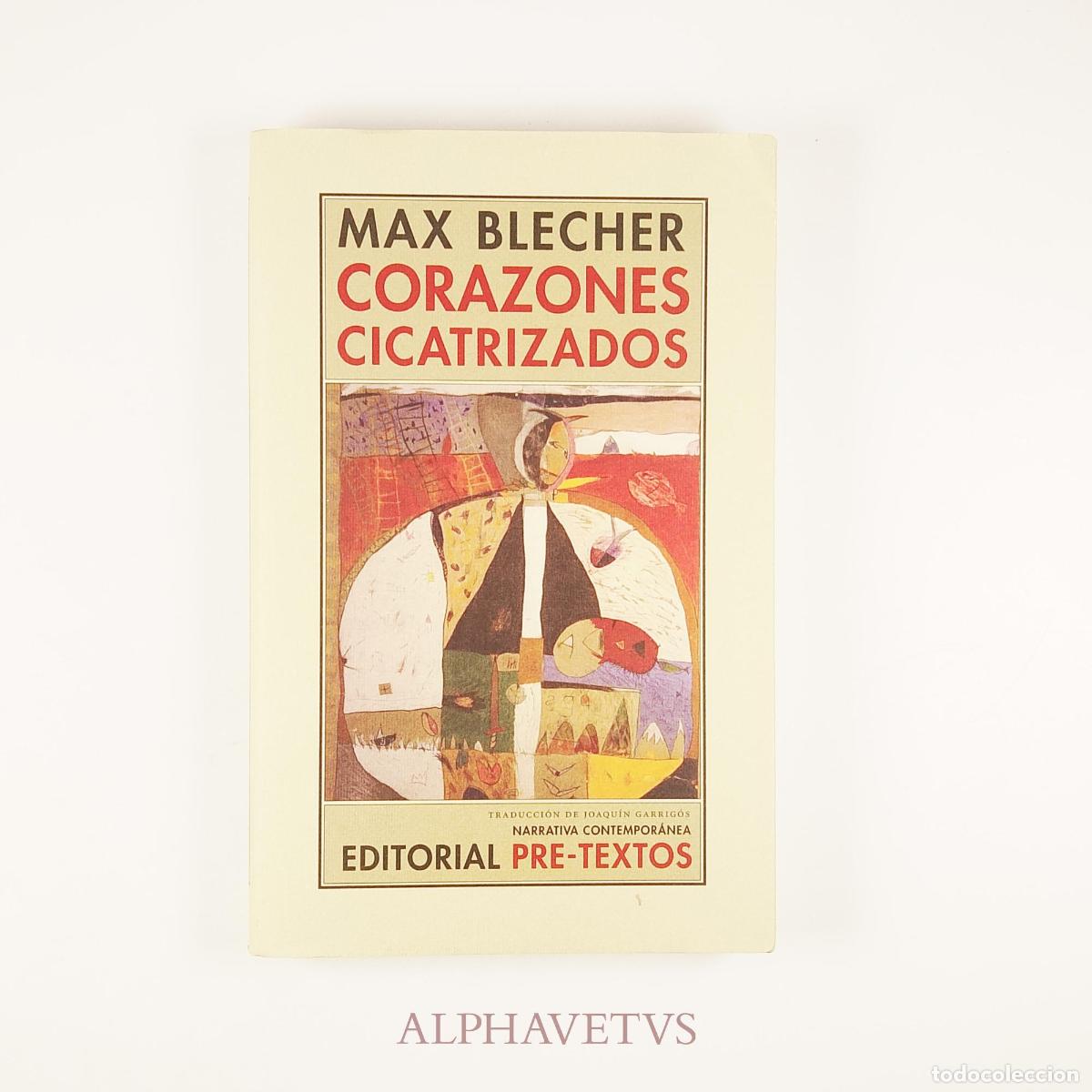 Gebrauchte B&uuml;cher: Corazones cicatrizados - BLECHER, MAX