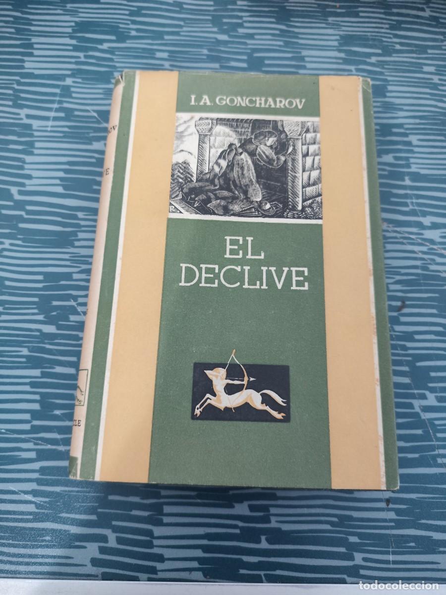 Gebrauchte B&uuml;cher: EL DECLIVE,I.A.GONCHAROV,LUIS MIRA LE EDITOR,1942,261 PAGINAS.