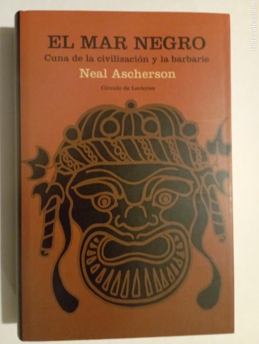 Libros de segunda mano: PLI - EL MAR NEGRO, CUNA DE LA CIVILIZACI&Oacute;N Y LA BARBARIE - NEAL ASCHERSON - LIBRO NUEVO