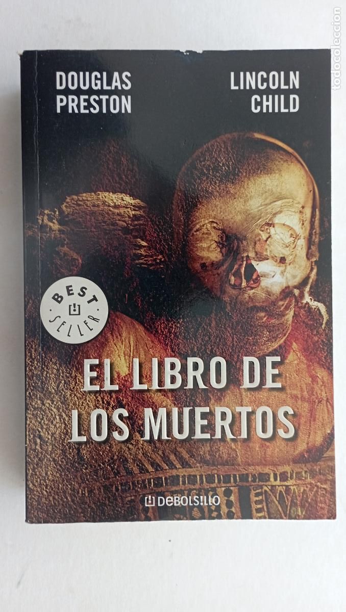 Libros de segunda mano: PLI - EL LIBRO DE LOS MUERTOS - DOUGLAS PRESTON Y LINCOLN CHILD - BUENA CONSERVACI&Oacute;N