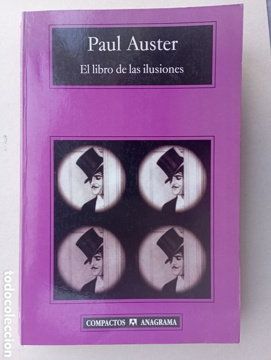Libros de segunda mano: PLI - EL LIBRO DE LAS ILUSIONES - PAUL ASTER - COMPACTOS ANAGRAMA , MUY BIEN CONSERVADO