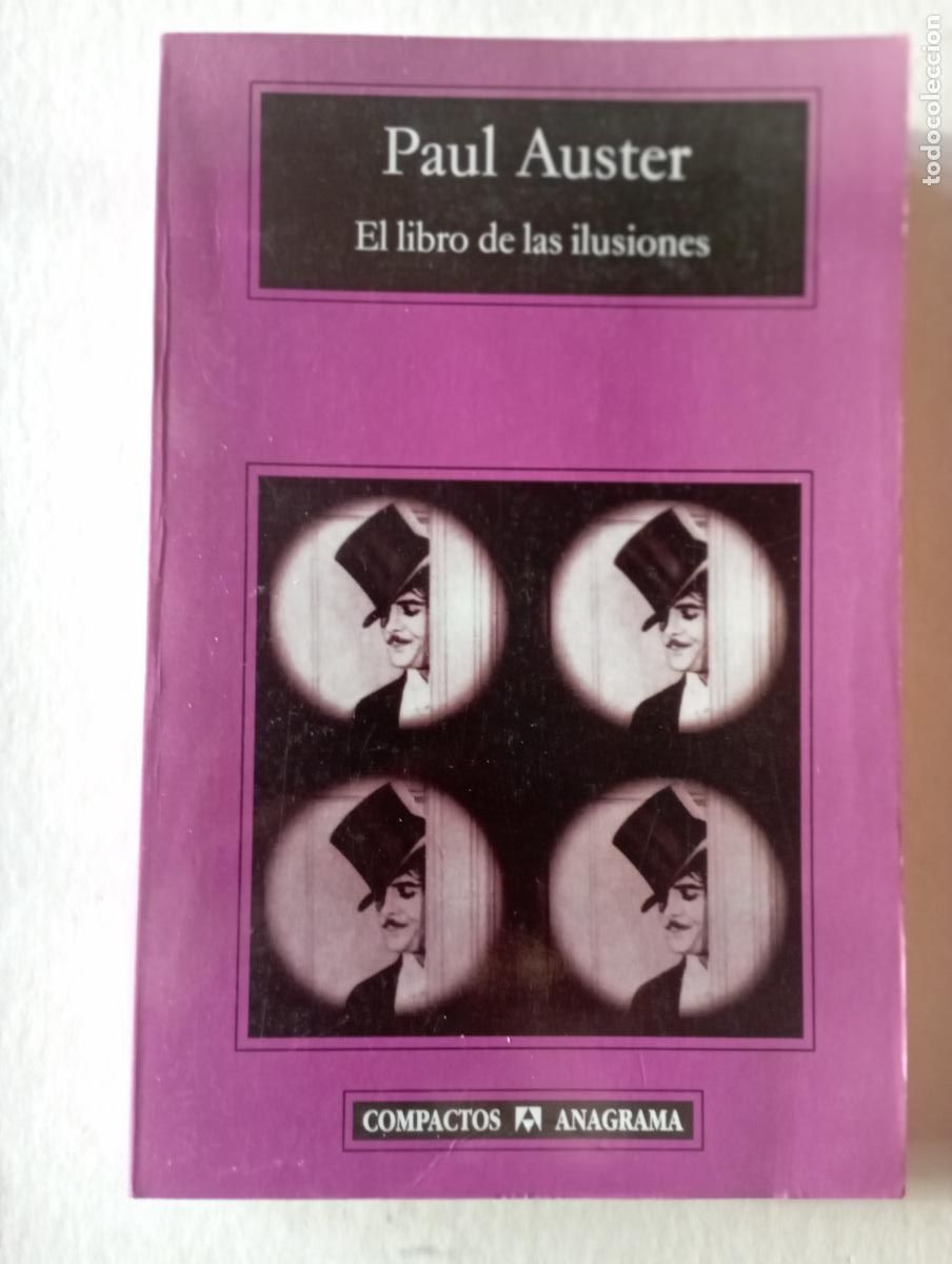 Libros de segunda mano: PLI - ELLIBRO DE LAS ILUSIONES - PAUL ASTER - COMPACTOS ANAGRAMA , UY BIEN CONSERVADO