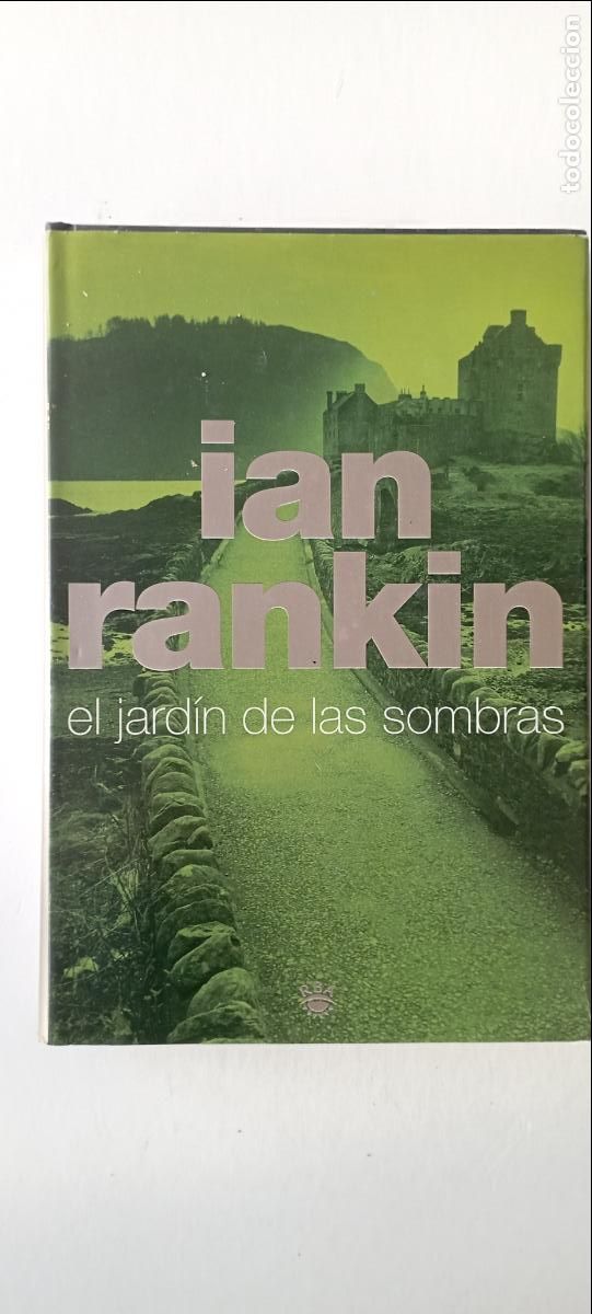 Libros de segunda mano: PLI - EL JARDIN DE LAS SOMBRAS - IAN RANKIN - RBA 1&ordf; EDICI&Oacute;N 2001 - TAPA DURA - MUY NUEVO