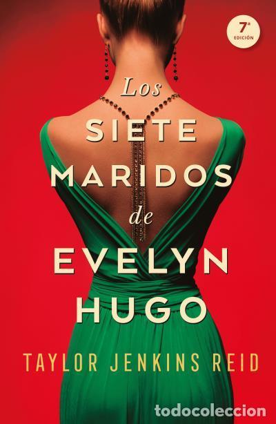 Libros de segunda mano: Los siete maridos de Evelyn Hugo. - Jenkins Reid, Taylor.