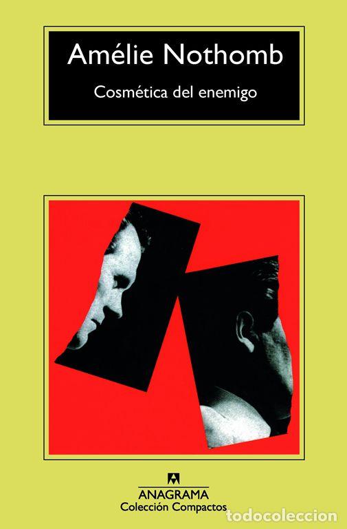 Livres d'occasion: Cosm&eacute;tica del enemigo. - Nothomb, Am&eacute;lie.