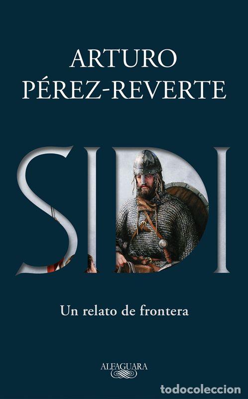 Libros de segunda mano: Sidi. - P&eacute;rez-Reverte, Arturo. - Foto 1