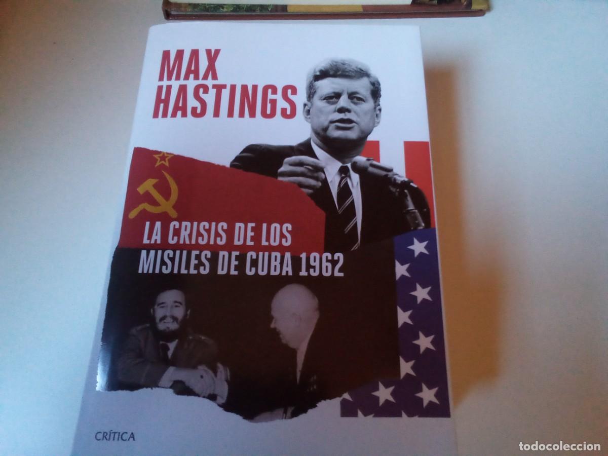 Libri di seconda mano: LA CRISIS DE LOS MISILES DE CUBA 1962, DE MAX HASTINGS