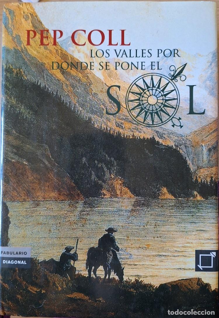 Libri di seconda mano: LOS VALLES POR DONDE SE PONE EL SOL. - COLL, Pep.