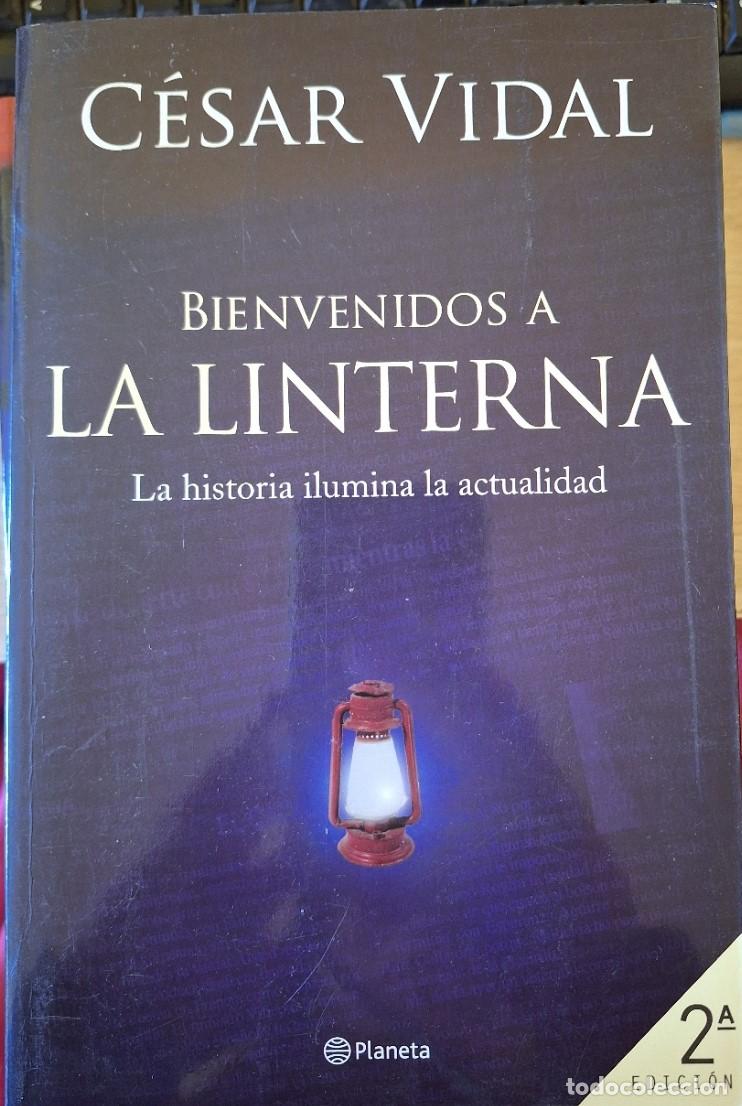 Libros de segunda mano: BIENVENIDOS A LA LINTERNA. - VIDAL, Cesar.