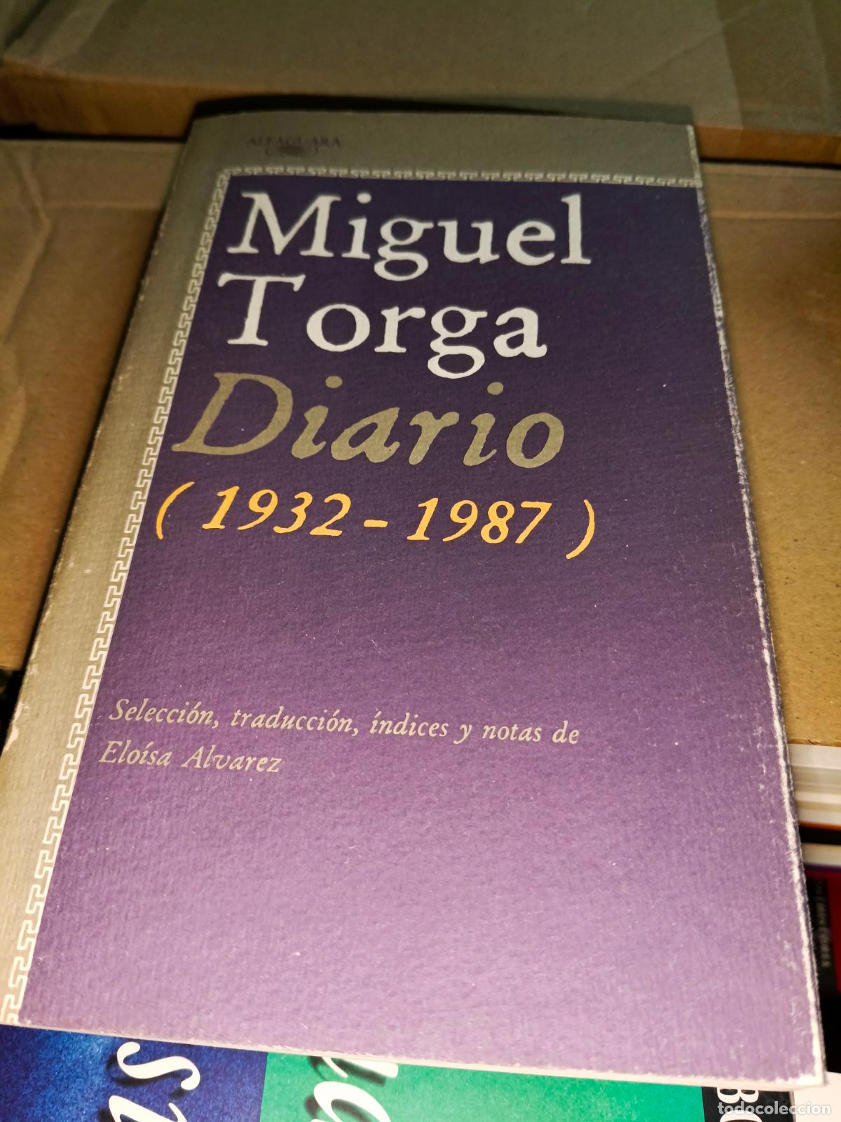 Libros de segunda mano: MIGUEL TORGA. DIARIO (1932-1987). EDITORIAL ALFAGUARA