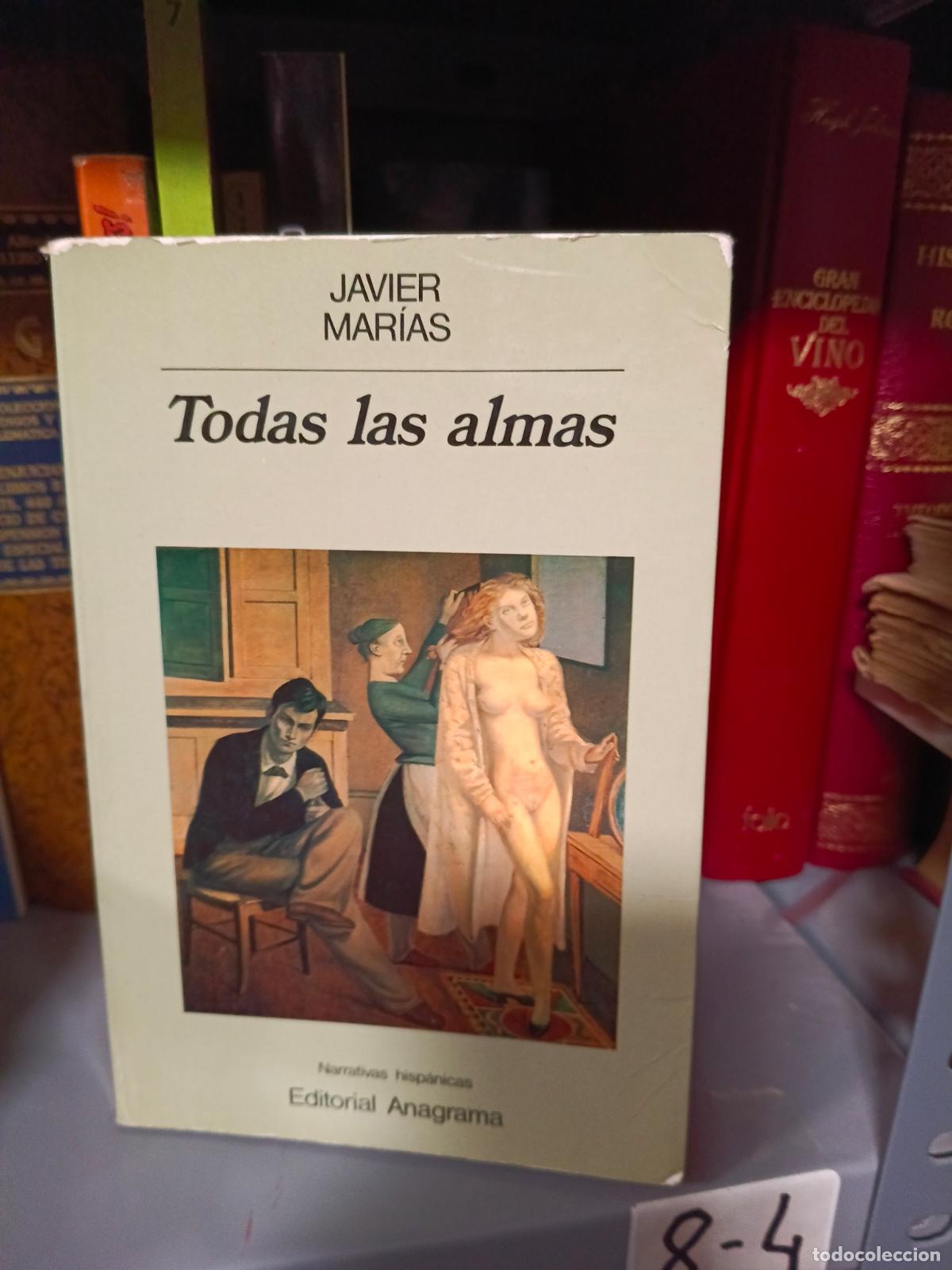 Libros de segunda mano: Todas las almas - Javier Marias - Dedicado/Firmado