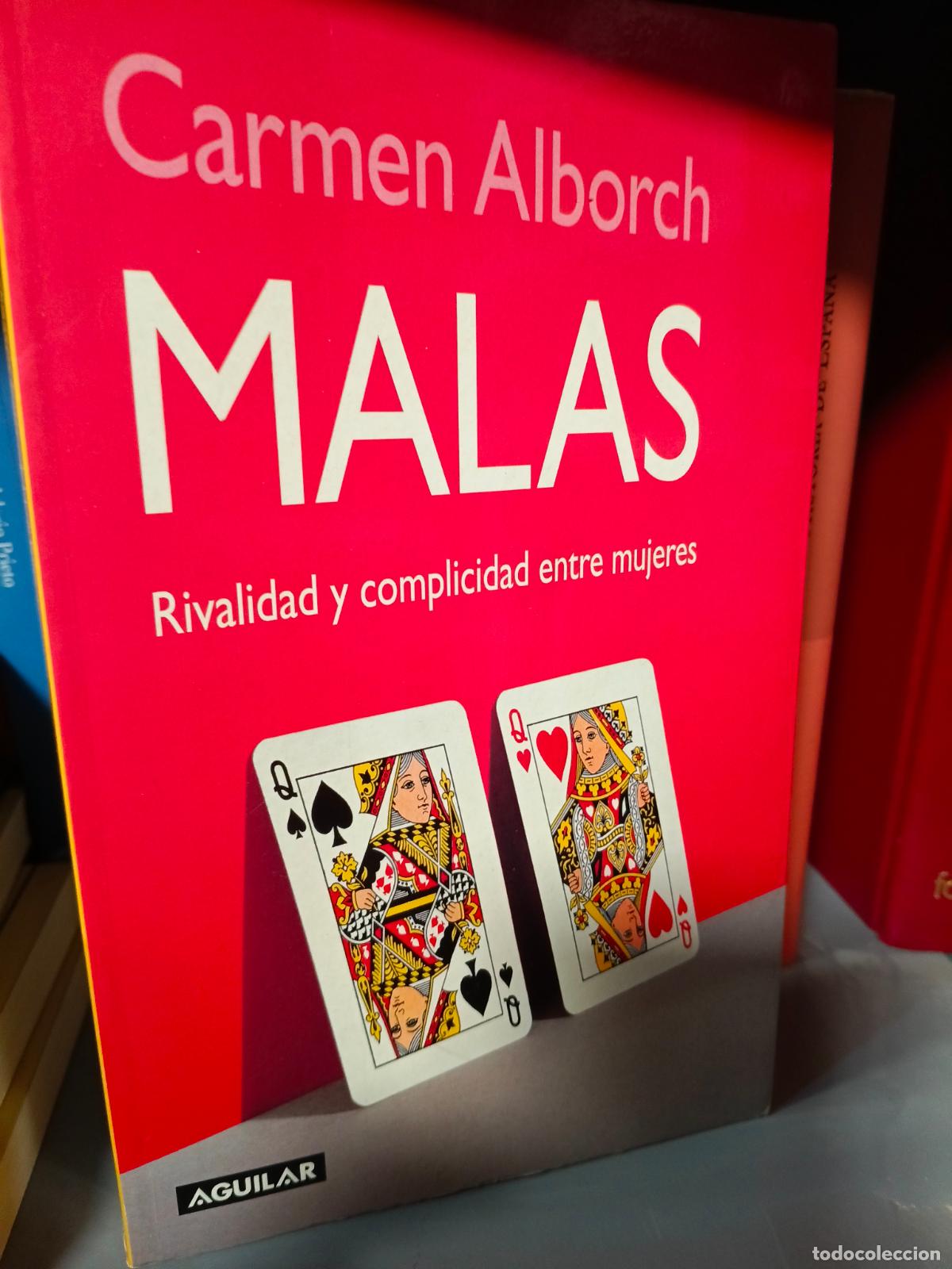 Libros de segunda mano: Carmen alborch, MALAS, rivalidad y complicidad entre mujeres, dedicado por la autora