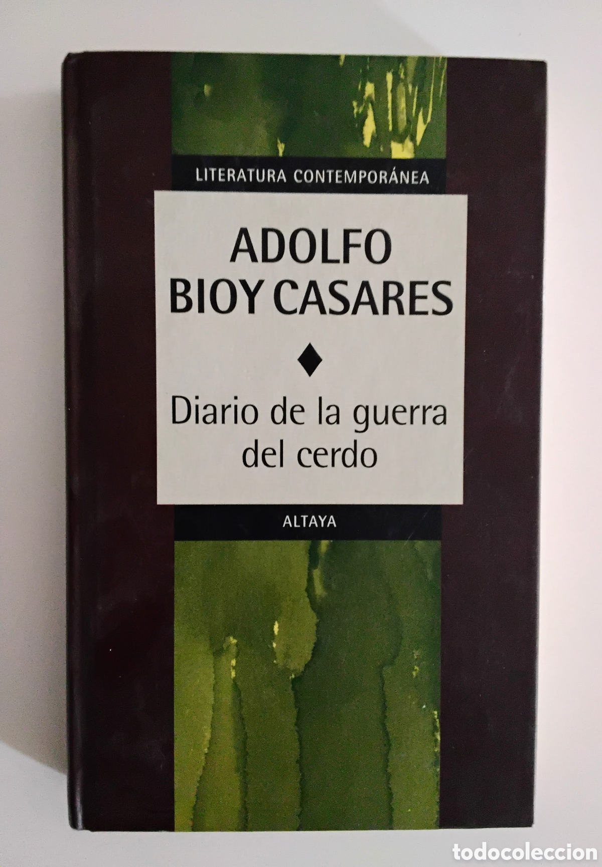Libros de segunda mano: Adolfo Bioy Casares &mdash; Diario de la guerra del cerdo &mdash; Ediciones Altaya, 1999