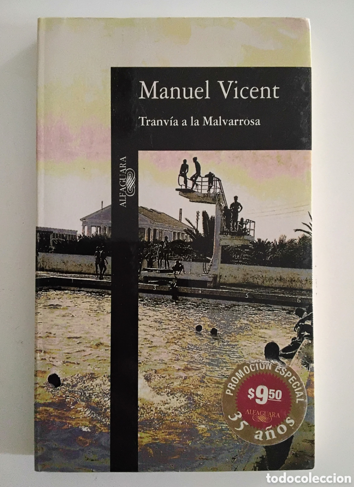 Libri di seconda mano: Manuel Vicent &mdash; Tranv&iacute;a a la Malvarrosa &mdash; Alfaguara, 1996