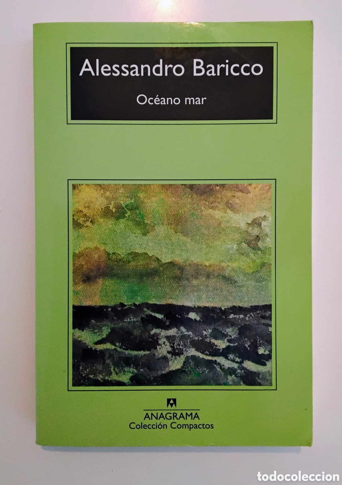 Libros de segunda mano: Alessandro Baricco &mdash; Oc&eacute;ano mar &mdash; Editorial Anagrama, Barcelona. 1999