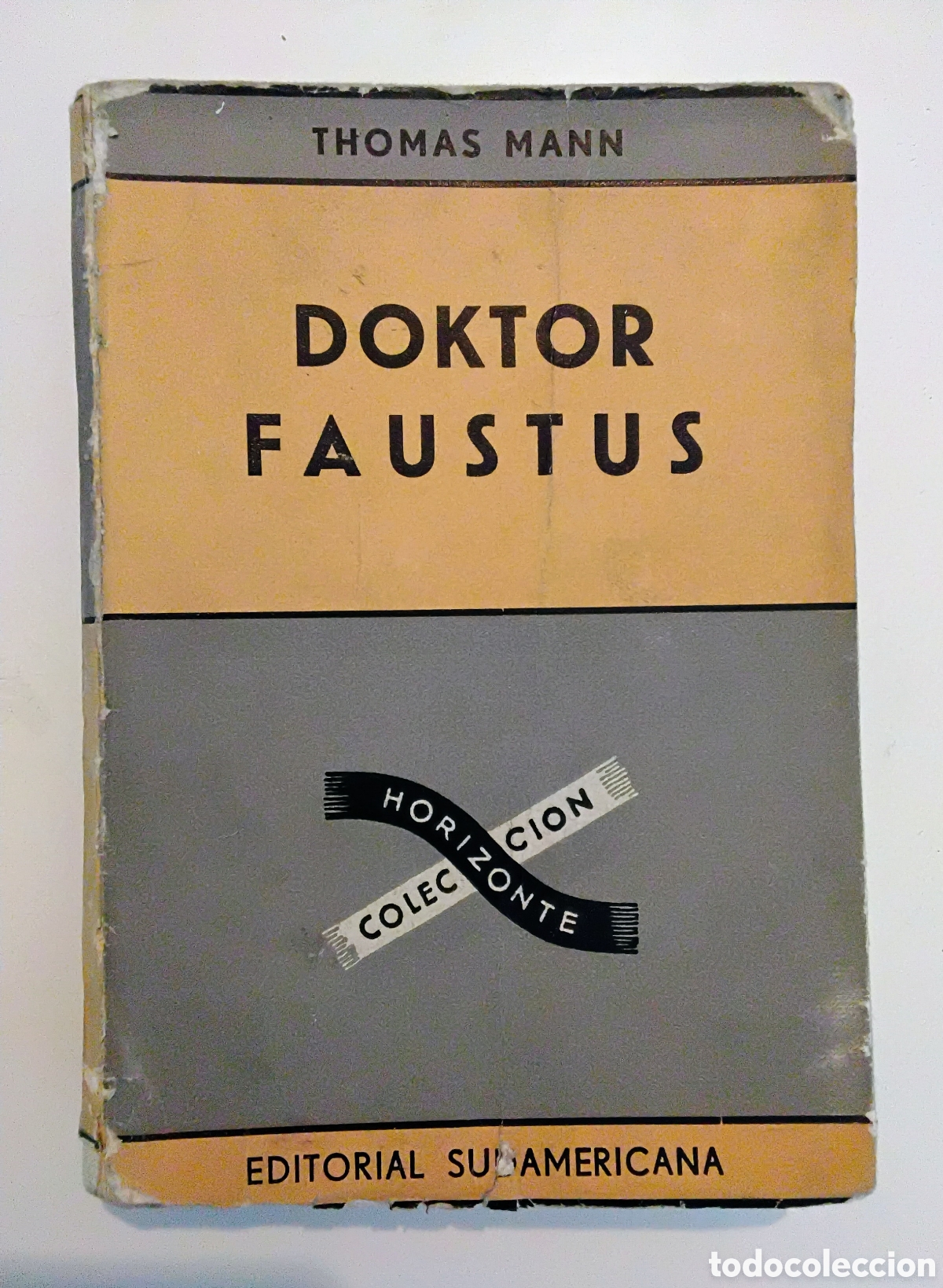 Libros de segunda mano: Thomas Mann &mdash; Doktor Faustus, Editorial Sudamericana. Buenos Aires, 1951