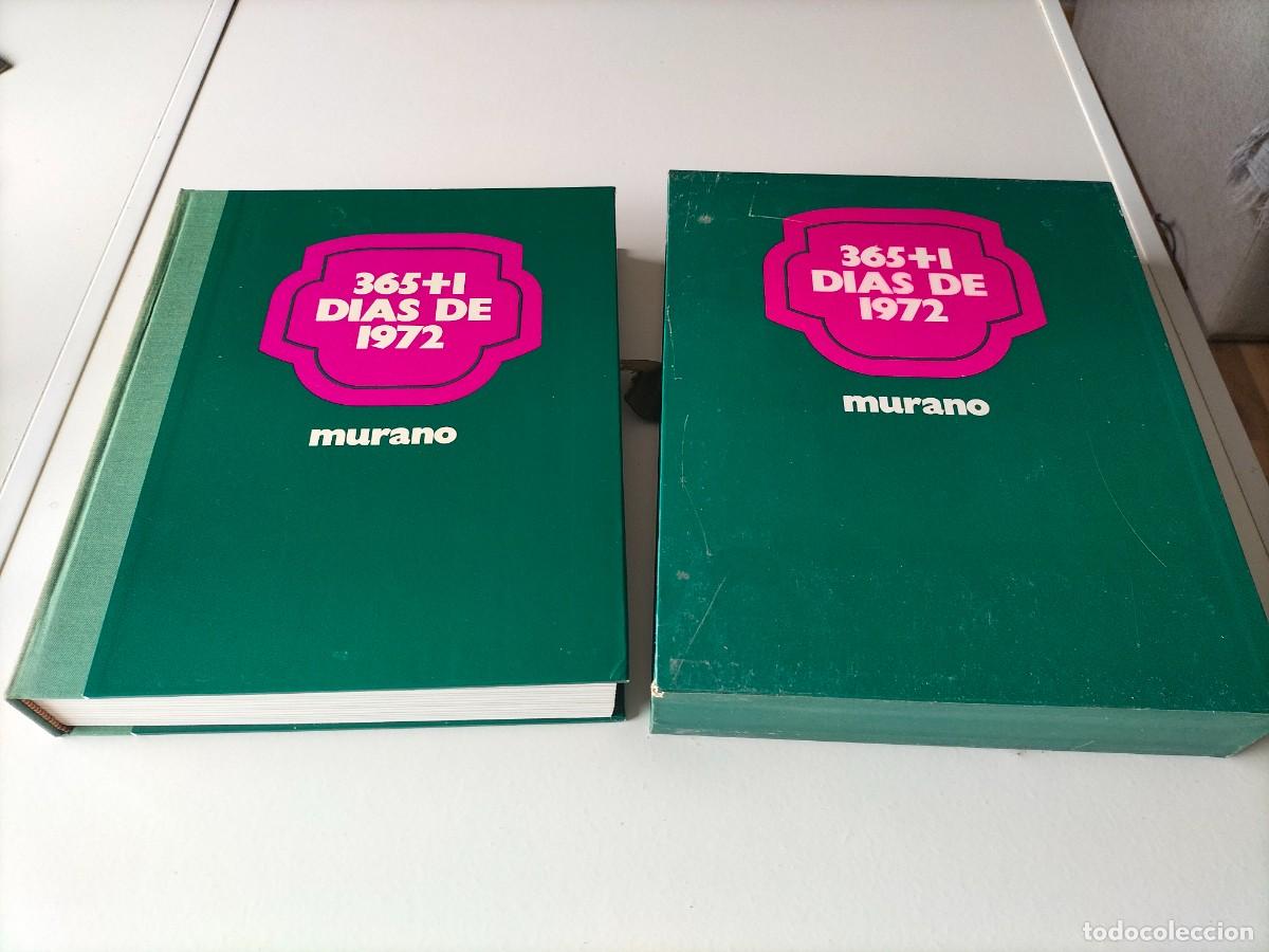 Libros de segunda mano: Libro - 365+1 d&iacute;as de 1972 - Murano ( difusora internacional