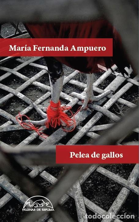 Gebrauchte B&uuml;cher: Pelea de gallos. - Ampuero, Mar&iacute;a Fernanda.