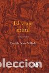 Libros de segunda mano: EL VIAJE IN&Uacute;TIL. - Sosa Villada Camila.