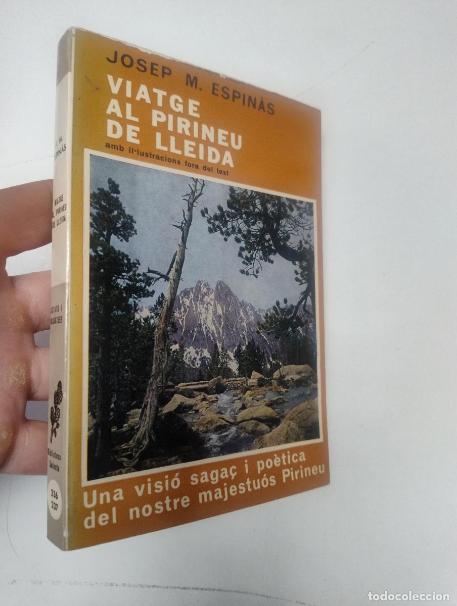 Libros de segunda mano: Viatge al Pirineu de Lleida - Josep M. Espin&agrave;s