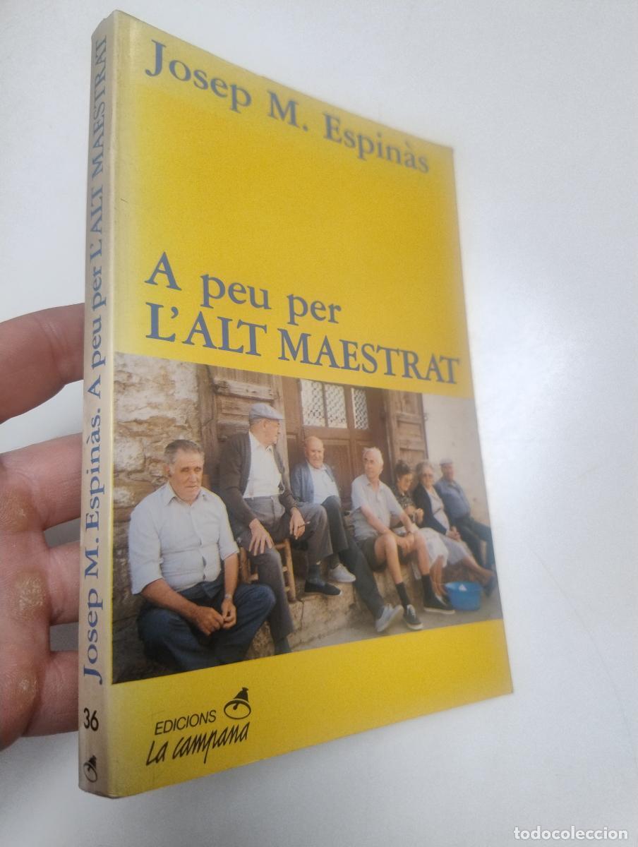 Gebrauchte B&uuml;cher: A peu per l'Alt Maestrat (dedicat per l'autor) - Espin&agrave;s, Josep Maria