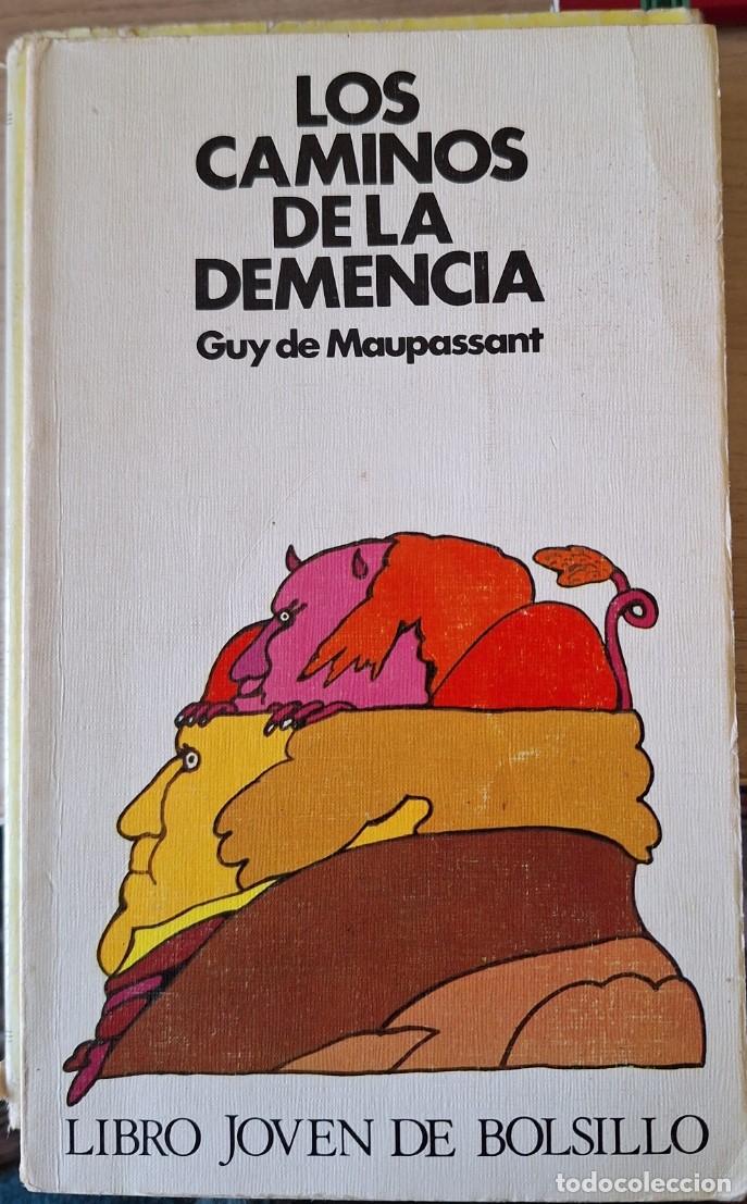 Gebrauchte B&uuml;cher: LOS CAMINOS DE LA DEMENCIA. - MAUPASSANT, Guy de.