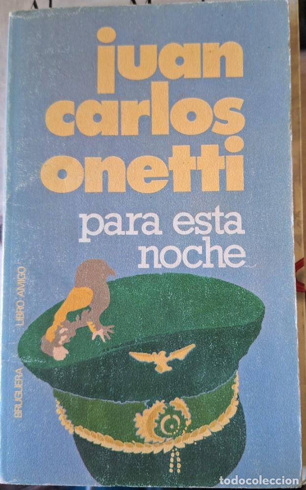 Gebrauchte B&uuml;cher: PARA ESTA NOCHE. - ONETTI, Juan Carlos.