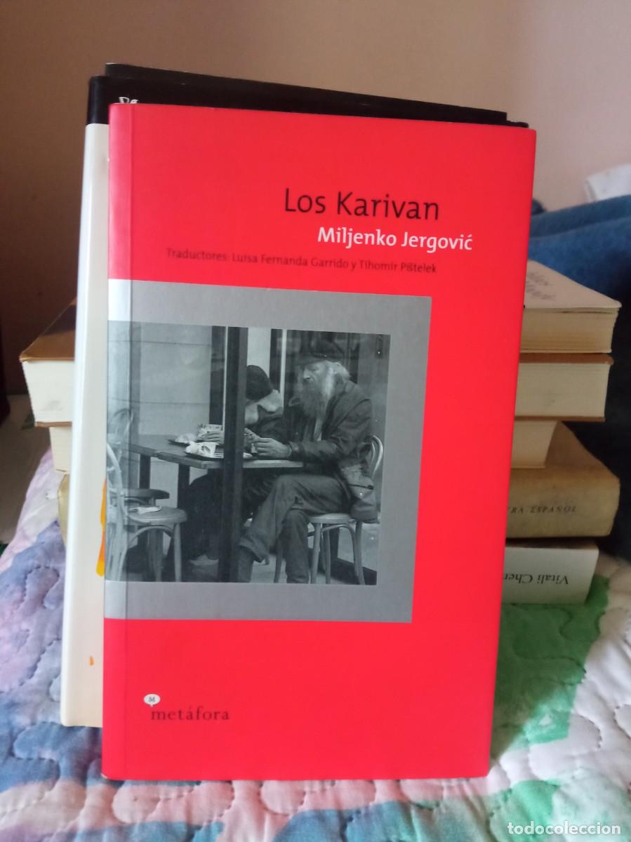 Libros de segunda mano: Miljenko Jergovic. Los Karivan. Met&aacute;fora 2011 - Foto 1