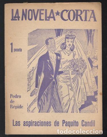 Libros de segunda mano: REPIDE, Pedro de: &nbsp;LAS ASPIRACIONES DE PAQUITO CANDIL.&nbsp;Madrid,&nbsp;La Novela Corta II n&ordm;58&nbsp;(1950).&nbsp;