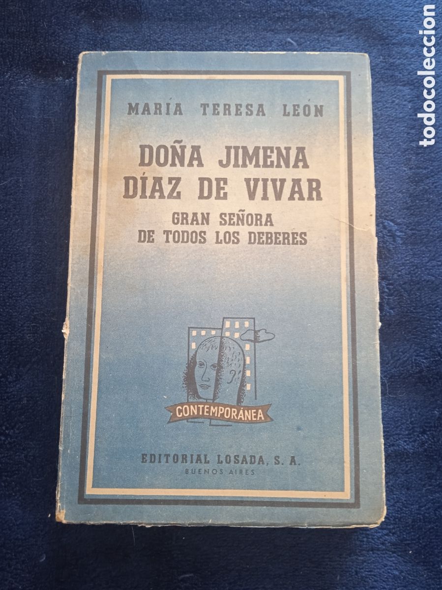 Livres d'occasion: DO&Ntilde;A JIMENA DIAZ DE VIVAR - GRAN SE&Ntilde;ORA DE TODOS LOS DEBERES / MARIA TERESA LEON