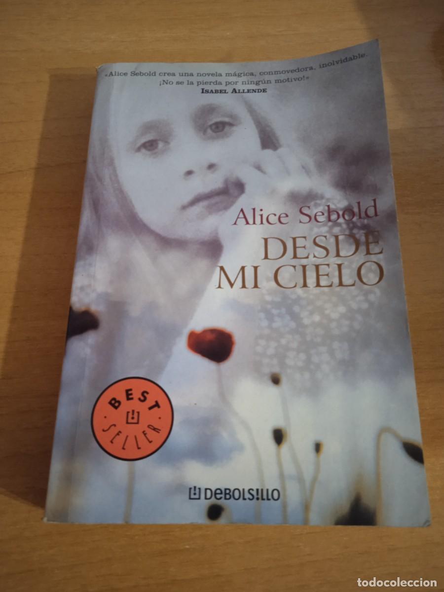 Libros de segunda mano: Libro Desde mi cielo | Alice Sebold | 2007 - Foto 1
