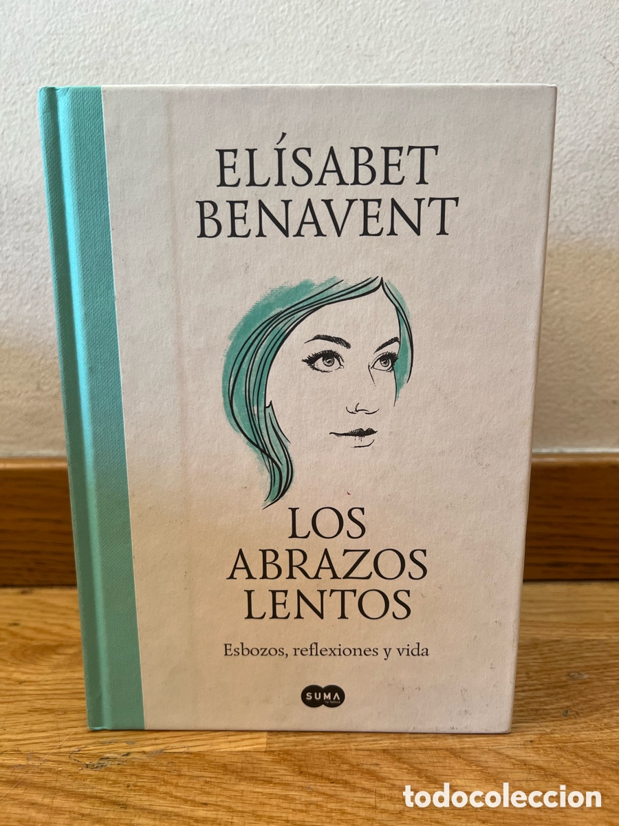 Libros de segunda mano: ELISABET BENAVENT LOS ABRAZO LENTOS