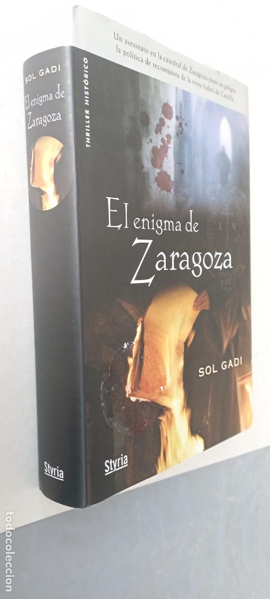 Libros de segunda mano: PLI - EL ENIGMA DE ZARAGOZA - SOL GADI - 1&ordf; EDICI&Oacute;N 2008 TAPA DURA CON SOBRECUBIERTA, MUY NUEVO